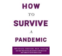 Michael Greger How to Survive a Pandemic (Tascabile)