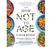 Michael Greger The How Not to Age Cookbook (Tascabile)