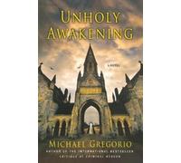 Michael Gregorio Unholy Awakening (Tascabile) Hanno Stiffeniis Mysteries