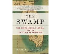 Michael Grunwald The Swamp (Tascabile)