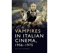 Michael Guarneri Vampires in Italian Cinema, 1956-1975 (Tascabile)