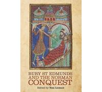 Michael Gullick Bury St Edmunds and the Norman Conquest (Copertina rigida)