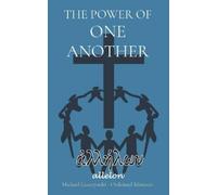 Michael Gurczynski The Power of One Another (Tascabile)