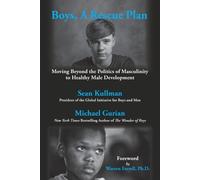 Michael Gurian Sean Kullman Boys, A Rescue Plan (Tascabile)