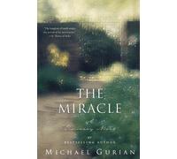 Michael Gurian The Miracle (Tascabile)