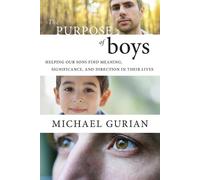 Michael Gurian The Purpose of Boys (Tascabile)