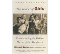 Michael Gurian The Wonder of Girls (Tascabile)