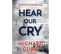 Michael Gurn Hear Our Cry (Tascabile)