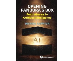 Michael Gurvitc OPENING PANDORA'S BOX: FROM ABACUS TO ARTIFIC (Copertina rigida)