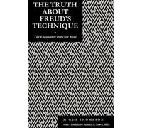 Michael Guy Thompson The Truth About Freud's Technique (Tascabile)