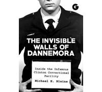 Michael H. Blaine The Invisible Walls of Dannemora (Copertina rigida)