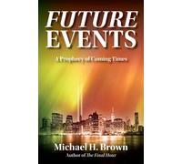 Michael H Brown Future Events (Tascabile)