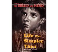 Michael H Carolin Life Was Simpler Then (Tascabile)