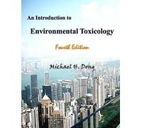 Michael H Dong An Introduction to Environmental Toxicology Fourth Ed (Tascabile)