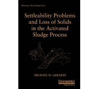 Michael H. Gera Settleability Problems and Loss of Solids in the Act (Tascabile)