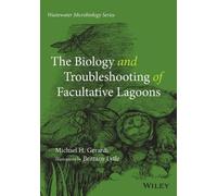 Michael H. Gera The Biology and Troubleshooting of Facultative Lago (Tascabile)