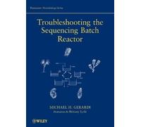 Michael H. Gerardi Troubleshooting the Sequencing Batch Reactor (Tascabile)