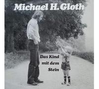 Michael H. Gloth - Das Kind mit dem Stein / Vinyl record [Vinyl-LP]