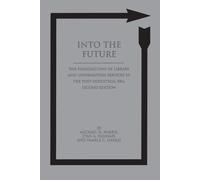 Michael H. Harris Pamela C. Harris Stan A. Hannah Into the Future (Tascabile)