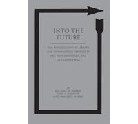 Michael H. Harris Pamela C. Harris Stan A. Hannah Into the Future (Tascabile)