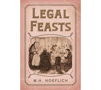 Michael H Hoeflich Legal Feasts (Tascabile)