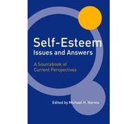 Michael H. Kernis Self-Esteem Issues and Answers (Copertina rigida)