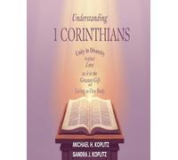 Michael H Koplitz Sandra J Koplitz Understanding 1 Corinthians (Tascabile)
