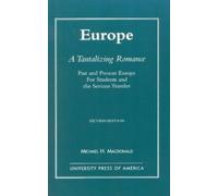 Michael H. Macdonald Europe, A Tantalizing Romance (Tascabile)