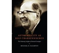 Michael H. McCarthy Authenticity As Self-Transcendence (Copertina rigida)
