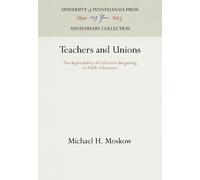 Michael H. Moskow Teachers and Unions (Copertina rigida) Anniversary Collection