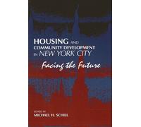 Michael H. Schill Housing and Community Development in New York City (Tascabile)