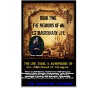 Michael H Yeage The Life, Times, & Adventures Of Dr. Michael H Yeage (Tascabile)