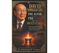 Michael H Yeager David Yonggi Cho (Tascabile)