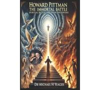 Michael H Yeager Howard Pittman - The Immortal Battle (Tascabile)