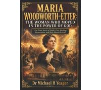 Michael H Yeager Maria Woodworth-Etter (Tascabile)