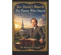 Michael H Yeager Rev. David J. Minor Sr. (Tascabile)
