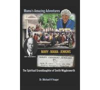 Michael H Yeager The Adventures of Mary Mama Jenkins (Tascabile)