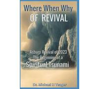 Michael H Yeager Where, When, Why of Revival (Tascabile)
