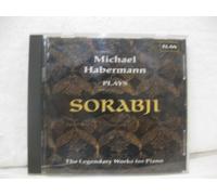 Michael Habermann - Sorabji;Works for Piano