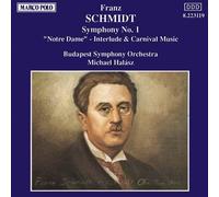 Michael Halasz - SCHMIDT, F.: Symphony No. 1 / Notre Dame
