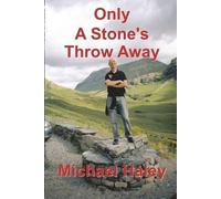 Michael Haley Only A Stone's Throw Away (Tascabile)