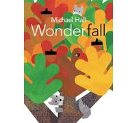 Michael Hall Wonderfall (Copertina rigida)