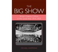 Michael Hammond The Big Show (Copertina rigida) Exeter Studies in Film History