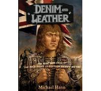 Michael Hann Denim and Leather (Tascabile)