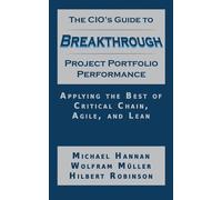 Michael Hannan Wolfram Mul The CIO's Guide to Breakthrough Project P (Tascabile)