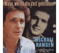 Michael Hansen Mann,Wo Ist die Zeit Geblieben (CD)