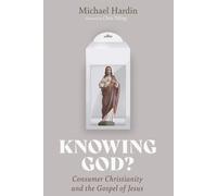 Michael Hardin Knowing God? (Tascabile)