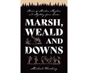 Michael Harding Marsh, Weald and Downs (Tascabile) (PRESALE 28/03/2026)