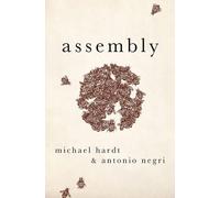 Michael Hardt Antonio Negri Assembly (Copertina rigida) Heretical Thought