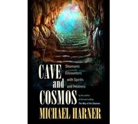 Michael Harner Cave and Cosmos (Tascabile)